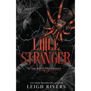 Little Stranger: A Dark Taboo Romance (The Web of Silence Duet)