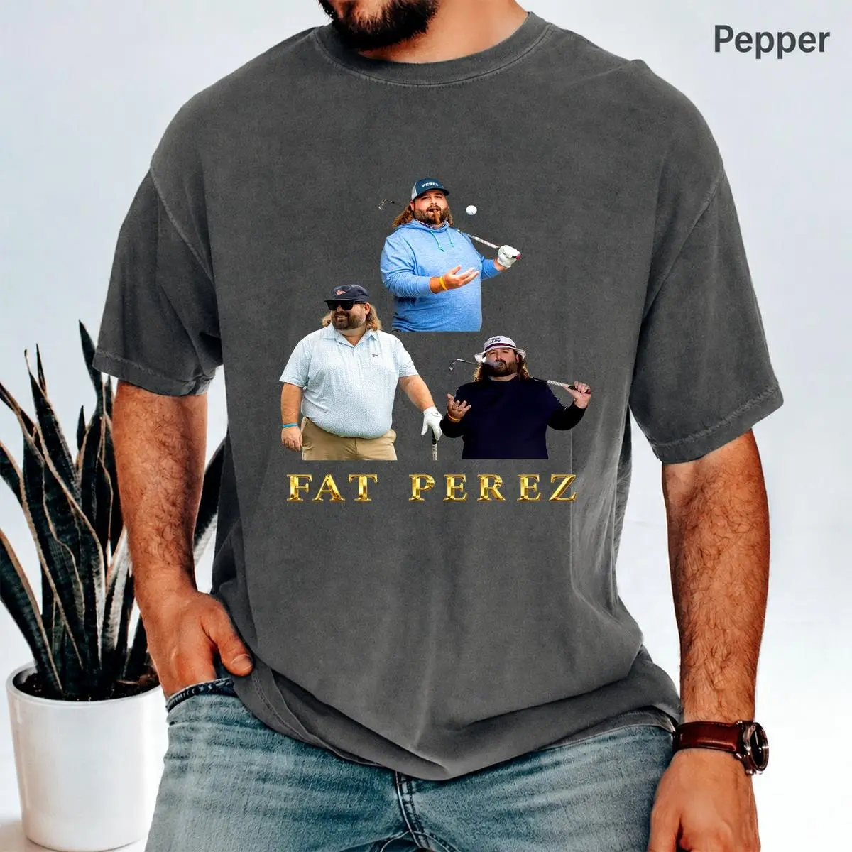 Fat Perez Graphic T-Shirt Soft Everyday T-Shirt for Men & Women