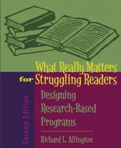 USED-What Really Matters for Struggling Readers: Designing Research-Based Programs (2nd Edition) by Richard L. Allington (Paperback)