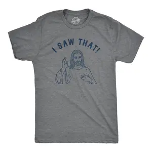 Mens I Saw That T Shirt Funny Jesus All Seeing Christ Joke Tee for Guys Mens Funny T Shirts Cool Vintage Fashion T-Shirt Gift Classic Menswear Funny Sarcastic Short Sleeve Novelty Tees for Guys Dark Grey