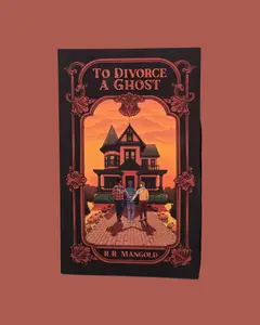 To Divorce A Ghost - signed book + bookmark