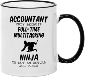 Accountant Gifts. 11 oz Accounting Mug. Gifts for Accountants Idea. CPA Mugs for Co-Workers. Only Because Ninja is not an Official Job Title. Ceramic Coffee