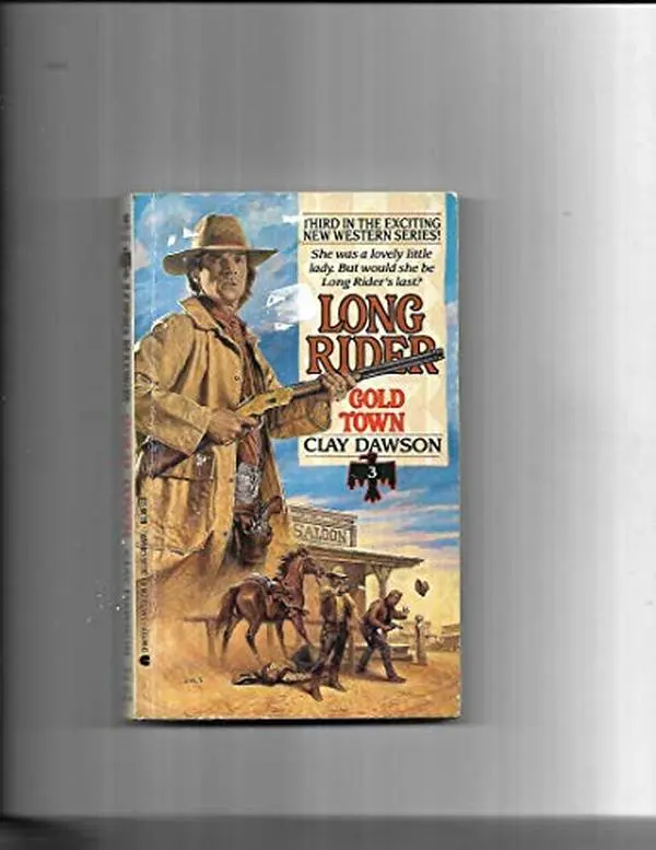 USED-Gold Town (Long Rider) by Clay Dawson (Paperback)