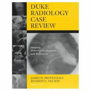 USED-Duke Radiology Case Review: Imaging, Differential Diagnosis, and Discussion by Duke University Medical Center Dept. of Radiology (Paperback)