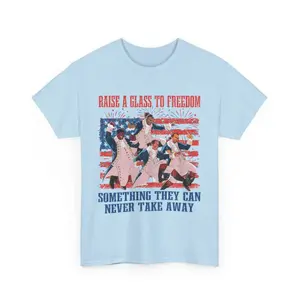Hamilton 4th of July Shirt, Raise a Glass to Freedom Tee, Independence Day Shirt Fashion Cotton, Full Colors, Full Sizes, For Men, For Women