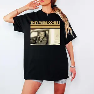 【FathersDayGift】They Were Cones Retro Quote Graphic T-Shirt, Vintage Humor Meme Style Tee for Unisex Streetwear, Casual Everyday Outfits, Social Wear and Gifting