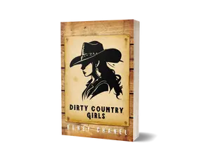 Dirty Country Girls: A Small Town Western Lesbian Erotic Short Story Collection by Honey Chanel
