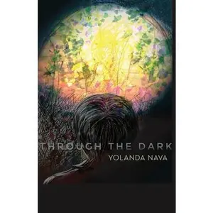 USED-Through the Dark by Nava, Yolanda (Paperback)