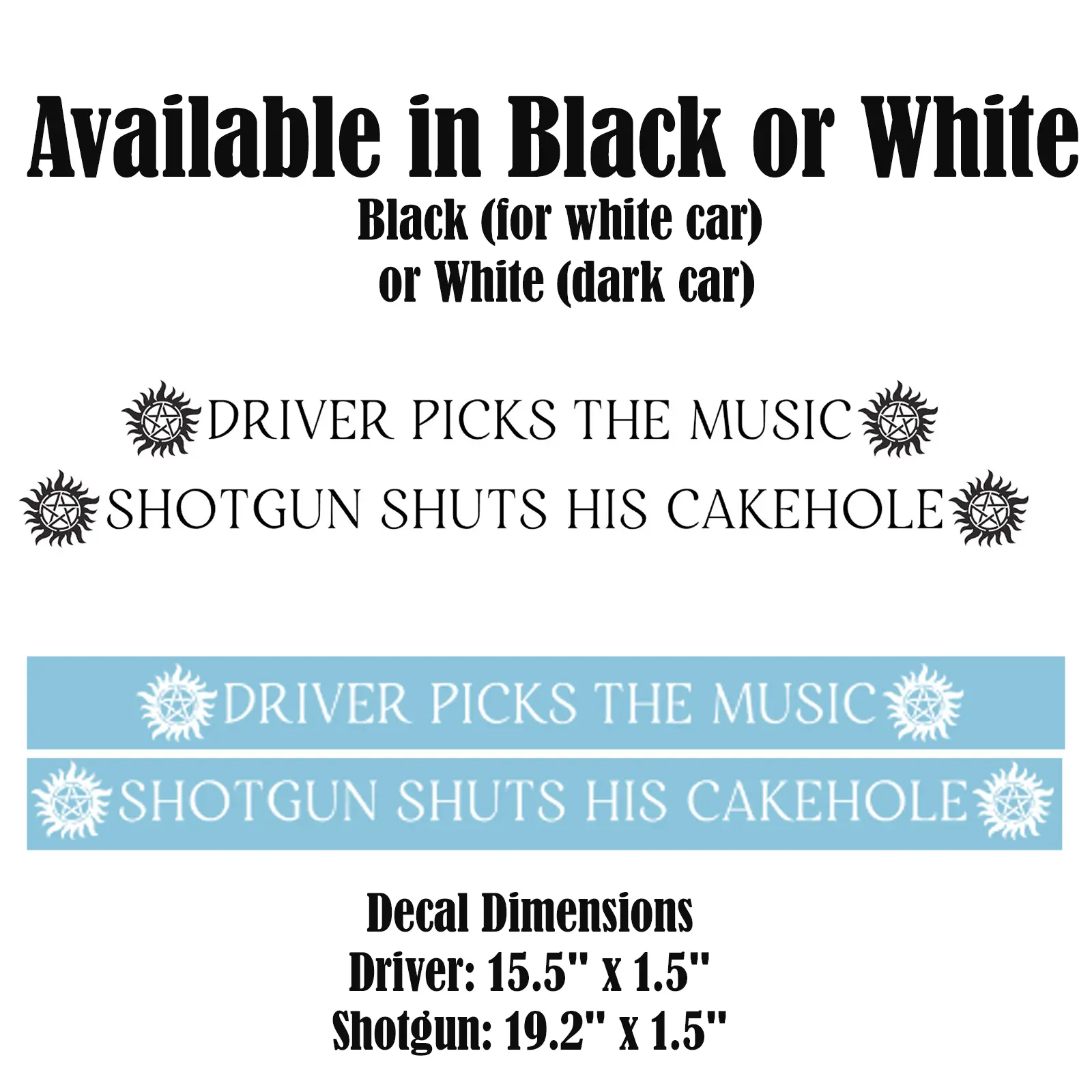 Driver Picks the Music Car Sticker - Shotgun Shuts his Cakehole Decal Supernatural TV Show with Application Instructions