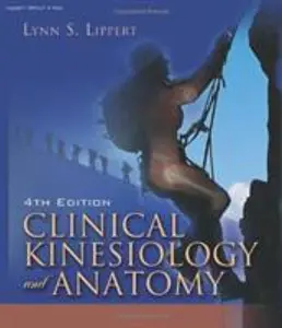 USED-Clinical Kinesiology and Anatomy (Clinical Kinesiology for Physical Therapist Assistants) by Lynn S. Lippert PT  MS (Paperback)