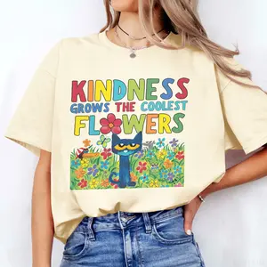 Kindness Grows The Coolest Flowers Pete The Cat Shirt, Be Kind Shirt, Kindness Quote Tee, Positive Saying Sweatshirt, Mental Health Shirt Vintage Tshirt