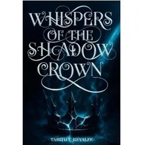Whispers of the Shadow Crown | Slow-Burn Fantasy Romance Book | Paperback