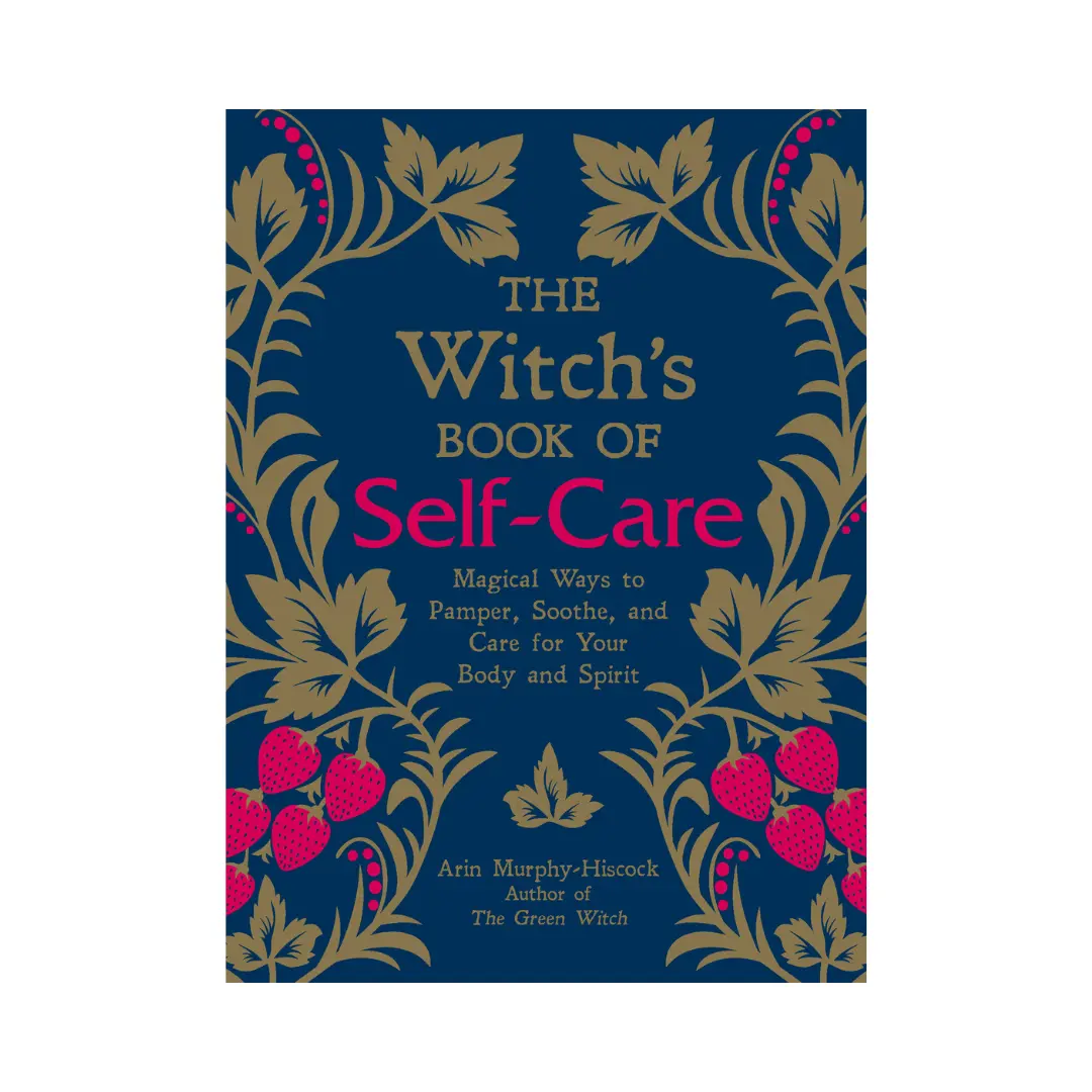 The Witch's Book of Self-Care
