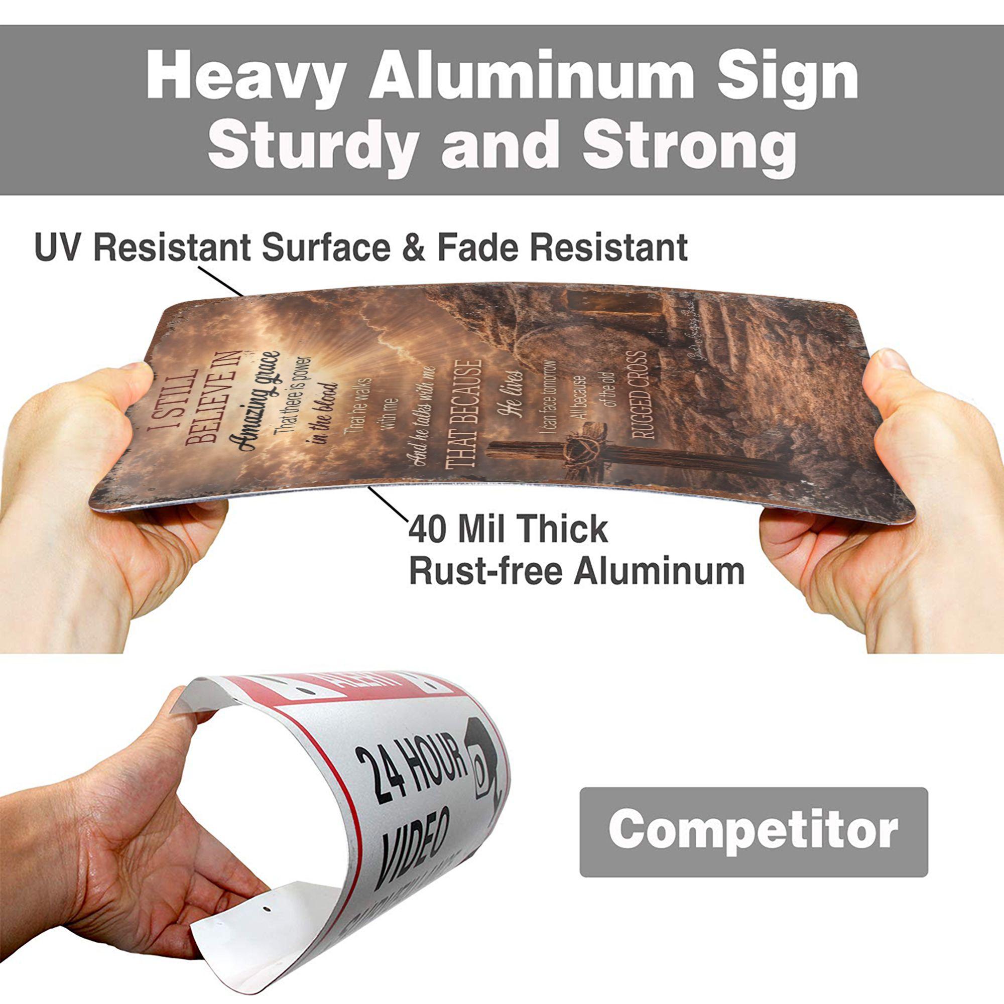 I Still Believe In Amazing Grace Empty Tomb Aluminum Metal Sign - 8x12 Inch Retro Vintage Wall Decor for Christian Home, Church, Easter - Religious Inspirational Gift