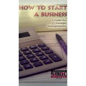 USED-How to Start a Business: A Guide for Georgia Entrepreneurs by unknown author (Paperback)