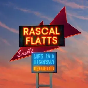 Rascal Flatts - Life Is A Highway: Refueled Duets NEW Vinyl Record 843930125517