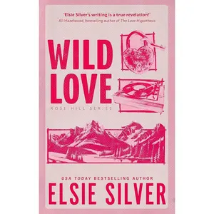 Wild Love by Elsie Silver