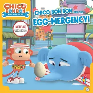 USED-Chico Bon Bon and the Egg-Mergency! (Paperback)