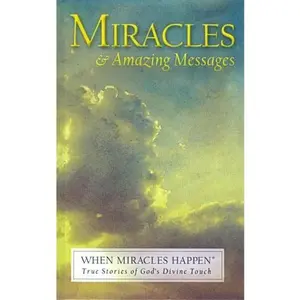 USED-Miracles and Amazing Messages When Miracles Happen True Stories of God's Divine Touch by Mary Hollingsworth (Hardcover)