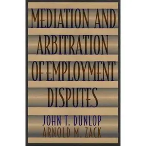 USED-Mediation and Arbitration of Employment Disputes (Jossey-Bass Conflict Resolution Series) by John T. Dunlop (Hardcover)