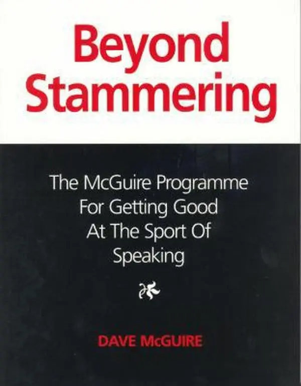 USED Book - Beyond Stammering: The McGuire Programme for Getting Good at the Sport of Speaking by Dave McGuire (Paperback) - english