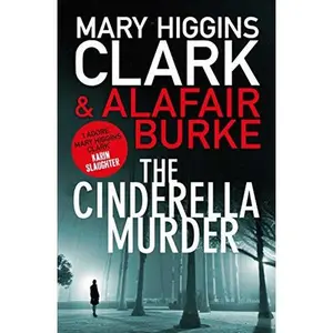 USED-The Cinderella Murder by Clak, Mary Higgins / Burke, Alafair (Paperback)