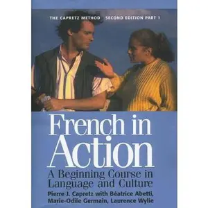 USED-French in Action : A Beginning Course in Language and Culture, the Capretz Method: Part One by Pierre Capretz (Hardcover)