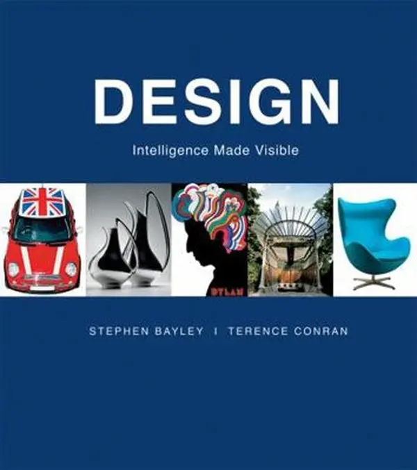 USED-Design: Intelligence Made Visible by Bayley, Stephen (Hardcover)