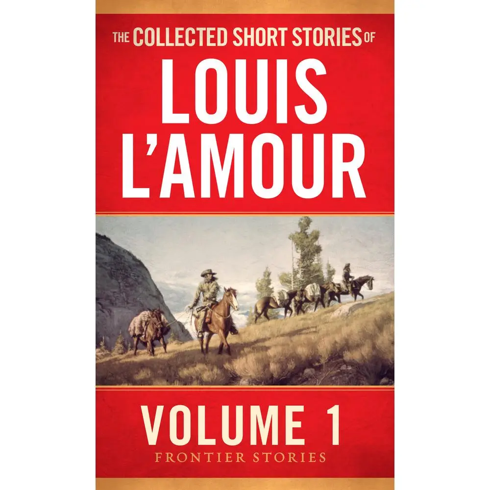 USED Book - The Collected Short Stories of Louis l'Amour, Volume 1: Frontier Stories by L'Amour, Louis (Mass Market Paperback) - english