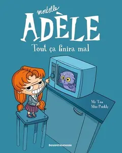 USED-BD Mortelle Adèle, Tome 01: Tout ça finira mal (French Edition) by Mr Tan (Paperback)