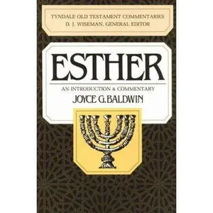 USED-Esther: An Introduction and Commentary (Tyndale Old Testament Commentaries) by Joyce G. Baldwin (Paperback)