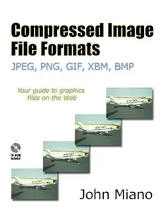 USED-Compressed Image File Formats: Jpeg, Png, Gif, Xbm, BMP [With CDROM] by Miano, John (Paperback)