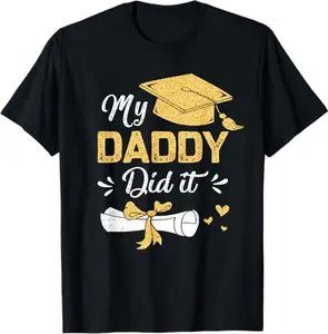 Women's Funny "My Daddy Did It" Proud Dad Graduation Short-Sleeve Casual Streetwear T-Shirt, Natural Fabric