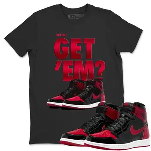 Unisex T-shirt To Match Sneakers Jordan 1 Bred Patent - Did You Get 'Em. 100% Cotton for Casual Wear. Comfortable Summer Unisex T-Shirt to match Jordan Sneaker. Streetwear Style. urban outfitters