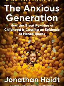 The Anxious Generation: How the Great Rewiring of Childhood Is Causing an Epidemic of Mental Illness Hardcover – March 26, 2024
