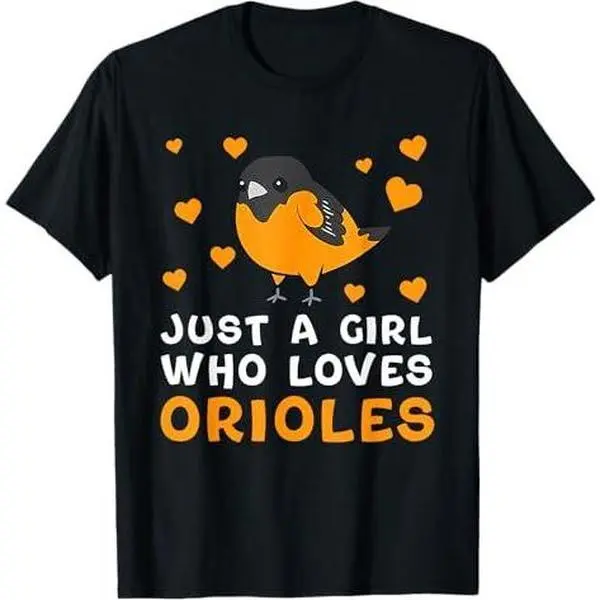 Just A Girl Who Loves Orioles Birds Oriole Lovers T-Shirt