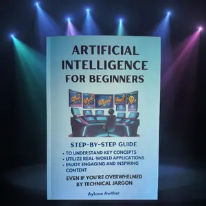 Artificial Intelligence For Beginners Step By Step Guide To Understand Key Concepts Ideal For New Learners And Business Professionals