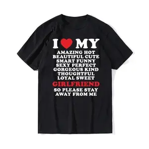 "I Love My Girlfriend — Stay Away" T-Shirt | Men's "I Love My Hot Girlfriend" Top | Gift for Boyfriend
