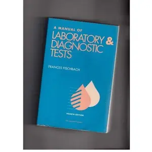 USED-A Manual of Laboratory & Diagnostic Tests by Frances Talaska Fischbach (Paperback)