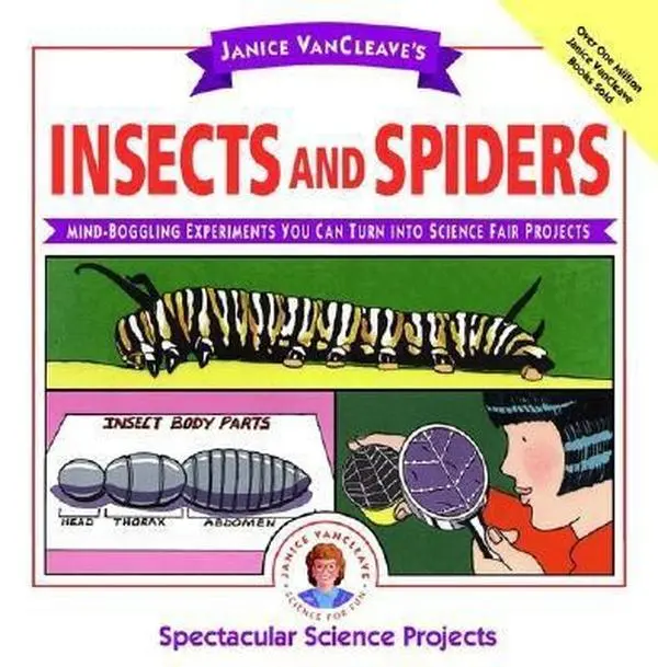 USED Book - Janice VanCleave's Insects and Spiders: Mind-Boggling Experiments You Can Turn Into Science Fair Projects (Spectacular Science Project) by Janice VanCleave (Paperback) - english