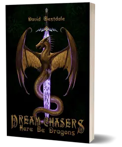 Here Be Dragons - A Dream Chasers Novel signed by the author Here Be Dragons - A Dream Chasers Novel signed by the author