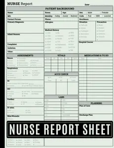 Nurse Report Sheet Notebook: Nurse Brain Sheets For Multiple Patients Recording | Log Book for Organizing Notes Shifts and Giving Receiving