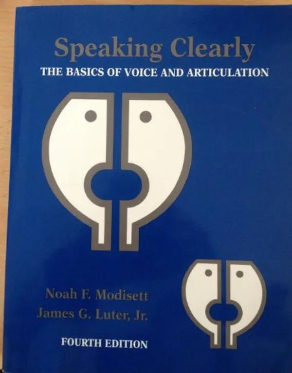 USED Book - Speaking Clearly: The Basics of Voice and Articulation by Noah F. Modisett (Paperback) - english