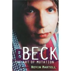 USED Book - Beck: The Art of Mutation by Nevin Martell (Paperback) - english