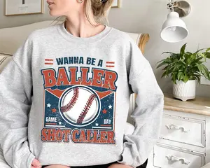 Wanna be a baller shot caller Sweatshirt, Retro baseball shirt, Baseball boy Shirt, Baseball Lover Gift, Game Day Shirt, Sport Lover Gift
