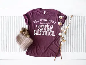You Know What Rhymes With Camping Alcohol Shirt - Camping Adventure, Funny Camping Shirt, Camping And Alcohol, Camping Life.
