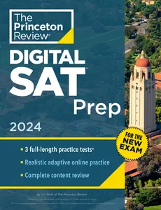 USED-Princeton Review Digital SAT Prep, 2024: 3 Practice Tests + Review + Online Tools by The Princeton Review (Paperback)