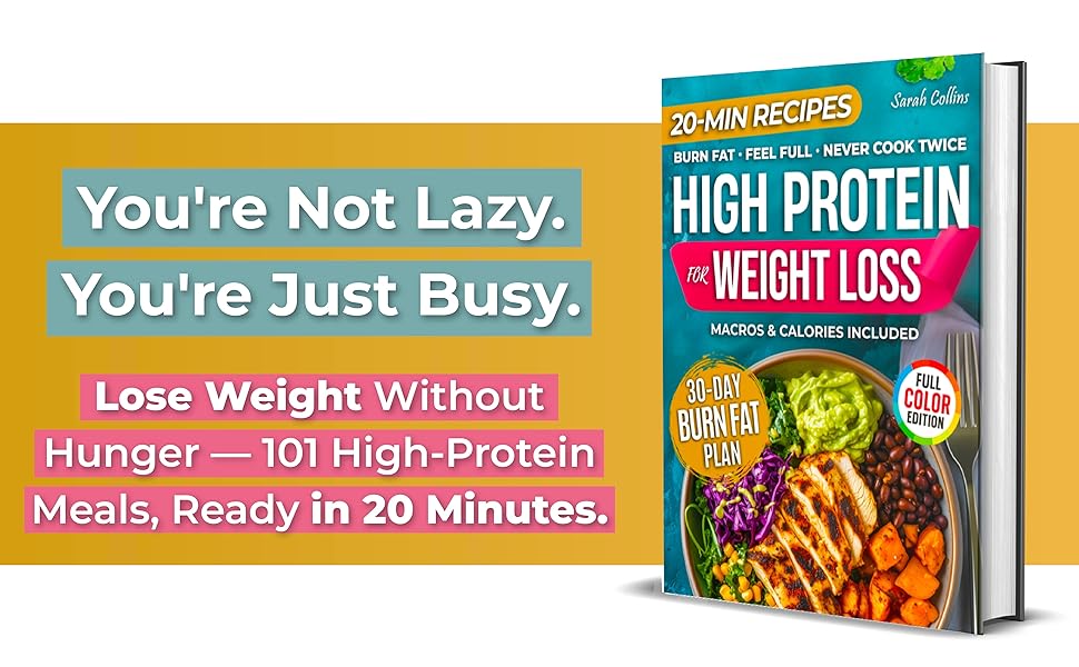 High-Protein Cookbook for Muscle Gainers: 101 Quick Low-Carbohydrate Meals & Monthly Changing Menu | Easy 20-Minute Meals for Busy Lives