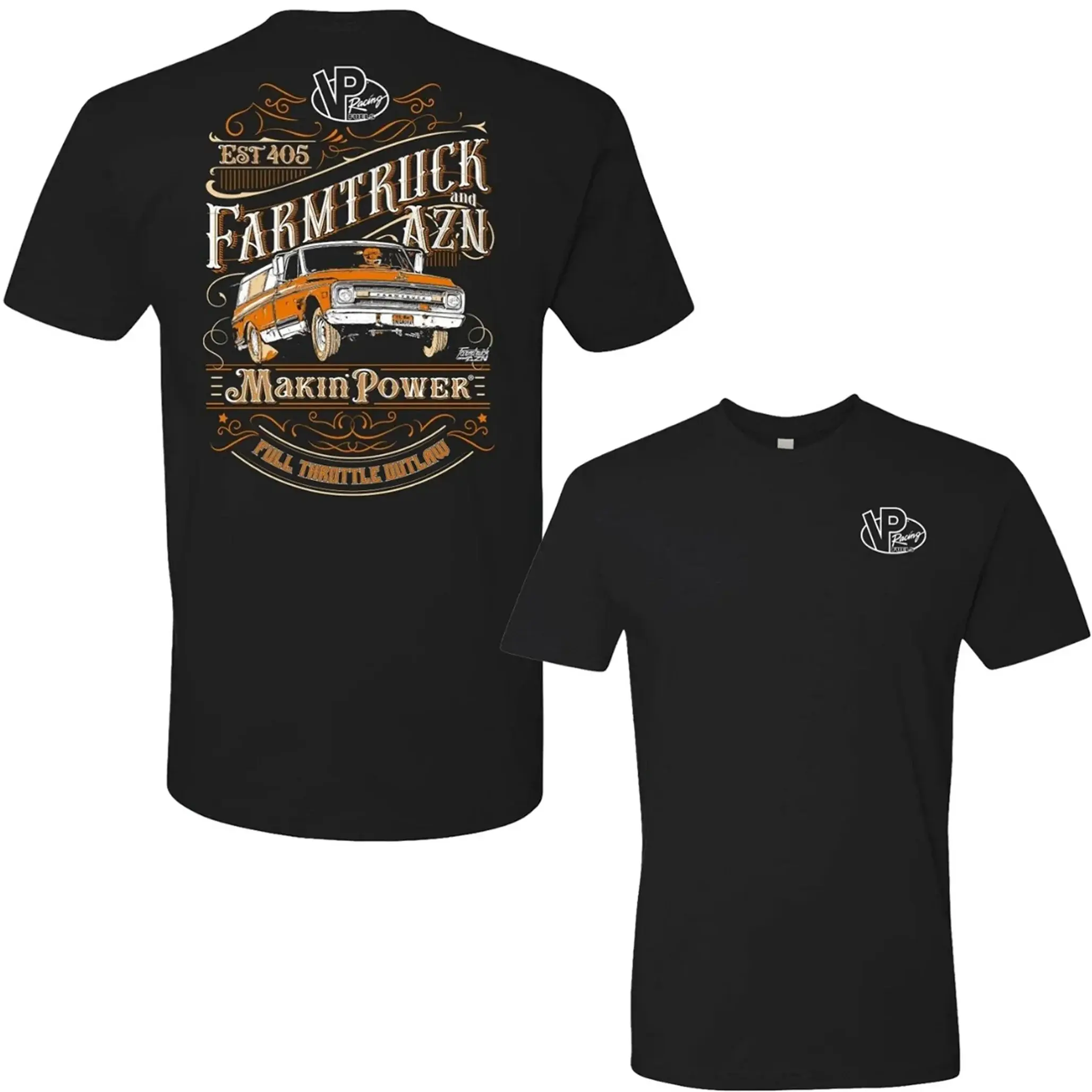 Farmtruck and AZN Shirt, VP Racing Makin Power Tee, Street Outlaws Full Throttle T-Shirt, Hot Rod Vintage Muscle Car Tee
