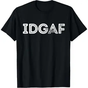 100% Cotton IDGAF I Don't Give A Fuck Vintage T-Shirt
